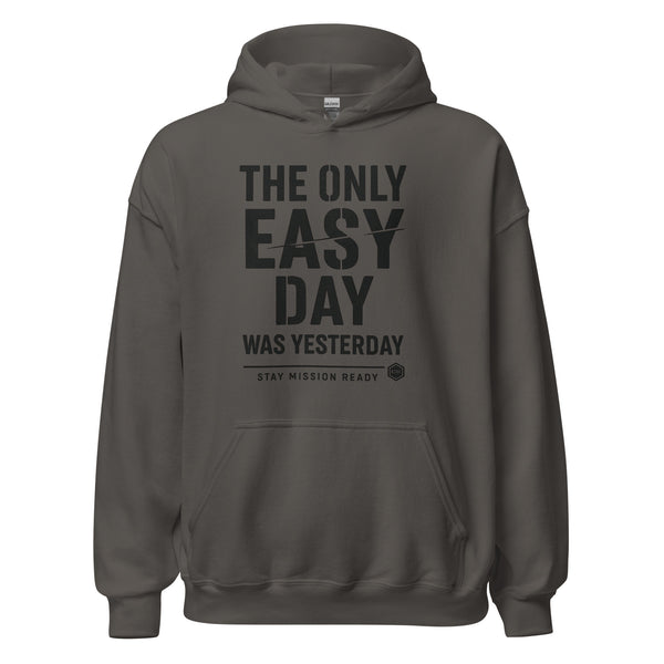 The Only Easy Day Hoodie
