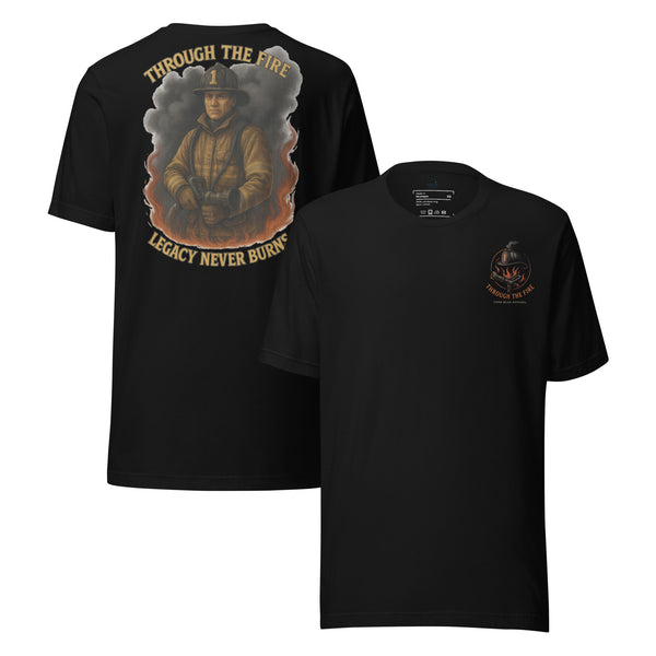 Through the Fire T-Shirt – Legacy Never Burns Edition